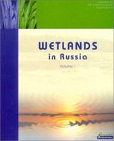 Wetlands in Russia: Wetlands of International Importance (Aeme Publication, 52) 1900442221 Book Cover