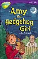 Oxford Reading Tree: Stage 11: TreeTops Stories: Amy the Hedgehog Girl 0199168695 Book Cover