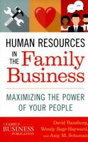 Human Resources in the Family Business: Maximizing the Power of Your People (A Family Business Publication) 1137444266 Book Cover