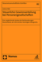 Steuerliche Gewinnverteilung Bei Personengesellschaften: Eine Vergleichende Analyse Der Rechtsordnungen Deutschlands, Der USA Und Des Vereinigten Koni 3756000419 Book Cover
