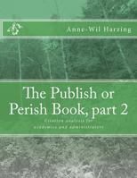 The Publish or Perish Book, Part 2: Citation Analysis for Academics and Administrators 0980848547 Book Cover