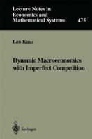 Dynamic Macroeconomics With Imperfect Competition 3540660291 Book Cover