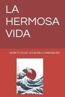 La Hermosa Vida B08GFSYH13 Book Cover