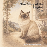 The Story of the Ragdoll Cat B0H7S9K5FP Book Cover