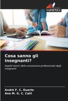 Cosa sanno gli insegnanti?: Aspetti teorici della conoscenza professionale degli insegnanti (Italian Edition) B0CJHP65T6 Book Cover