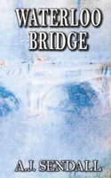 Waterloo Bridge B0BLYBDDSY Book Cover