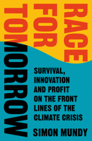 Race for Tomorrow: A Journey Through the Front Lines of the Climate Fight 0008394334 Book Cover