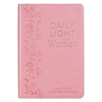 Daily Light For Women | Classic Collection of 366 Devotional Scripture Readings from ESV Bible | Hardcover Gift Book for Women w/Ribbon Marker, Gilt-Edge Pages 1432131656 Book Cover