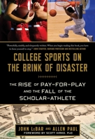 Marching Toward Madness: College Sports on the Brink of Disaster 1683584481 Book Cover