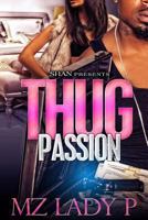 Thug Passion B08M2FZ9BD Book Cover