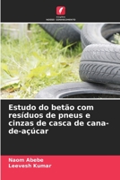 Estudo do betão com resíduos de pneus e cinzas de casca de cana-de-açúcar 6206028992 Book Cover