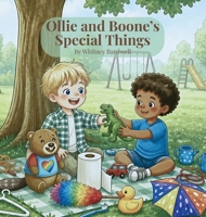 Ollie and Boone's Special Things B0H7LCDR1B Book Cover