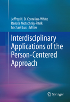Interdisciplinary Applications of the Person-Centered Approach 1461471435 Book Cover