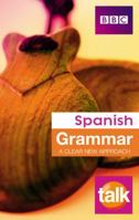 Talk Spanish Grammar. 1406652369 Book Cover
