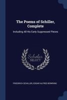 Poems of Schiller (Works of Frederick Schiller) 1512104663 Book Cover