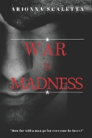 War Is Madness (Generations Trilogy) 1086663683 Book Cover
