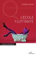 L'école flottante (Questions Contemporaines) (French Edition) 2343111251 Book Cover