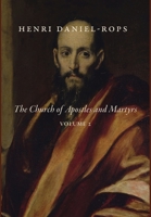 The Church of Apostles and Martyrs: Volume 2 1685950132 Book Cover