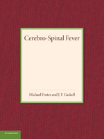 Cerebro-Spinal Fever 1107415799 Book Cover