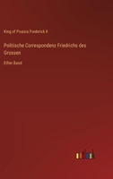 Politische Correspondenz Friedrichs des Grossen: Elfter Band 3385007372 Book Cover