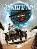 The Wings of Time Vol. 2 - The Time of Confrontation 1800441746 Book Cover