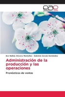 Administración de la producción y las operaciones (Spanish Edition) 6139432480 Book Cover