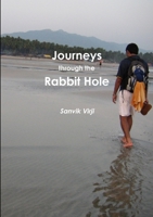 Journeys through the Rabbit Hole 1445287749 Book Cover