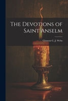 The Devotions of Saint Anselm 1022005898 Book Cover