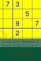 Long Life Sudoku 2: Enjoy Your Life With Sudoku 1547207051 Book Cover