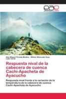 Respuesta nival de la cabecera de cuenca Cachi-Apacheta de Ayacucho 6202126205 Book Cover