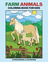 Farm Animals Coloring Book for Kids: Fun Animals Coloring Pages for Kids ages 4-8, 25 Awesome Illustrations B088XXM71Q Book Cover