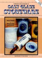 Collector's Encyclopedia of Salt Glaze Stoneware: Identification & Value Guide 0891457208 Book Cover
