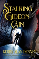 Stalking Gideon Cain 1948225964 Book Cover