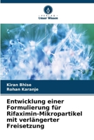 Entwicklung einer Formulierung für Rifaximin-Mikropartikel mit verlängerter Freisetzung 6209314740 Book Cover