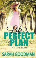 Life's Perfect Plan 1492384569 Book Cover