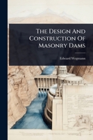 The Design And Construction Of Masonry Dams 1024834719 Book Cover
