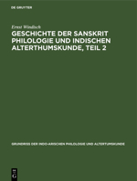 Geschichte der Sanskrit Philologie und indischen Alterthumskunde, Teil 2 311268141X Book Cover