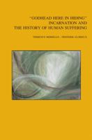 Godhead Here in Hiding: Incarnation and the History of Human Suffering 9042922915 Book Cover