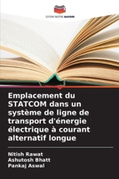Emplacement du STATCOM dans un système de ligne de transport d'énergie électrique à courant alternatif longue 6209411371 Book Cover