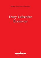 Dany Laferrière -_Écrirevoir (HR.VERTIG.LANGU) (French Edition) 270569403X Book Cover