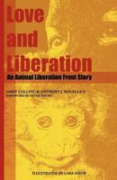 Love and Liberation: An Animal Liberation Front Story 0985203803 Book Cover