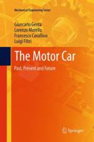 The Motor Car: Past, Present and Future 9400785518 Book Cover
