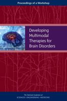 Developing Multimodal Therapies for Brain Disorders: Proceedings of a Workshop 0309450268 Book Cover