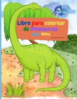 Libro para colorear de Dinosaurios para Niños 2813178381 Book Cover