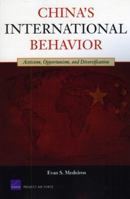 China's International Behavior: Activism, Opportunism, and Diversification 0833047094 Book Cover