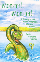 Monster! Monster!: A Survey of the North American Monster Scene 0888393571 Book Cover