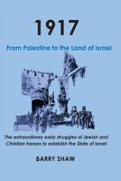 1917. From Palestine to the Land of Israel 154230010X Book Cover