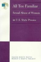 All Too Familiar: Sexual Abuse of Women in U.S. State Prisons 0300071086 Book Cover