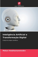 Inteligência Artificial e Transformação Digital (Portuguese Edition) 6208441617 Book Cover