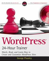 WordPress 24-Hour Trainer [With CDROM] 1118066901 Book Cover